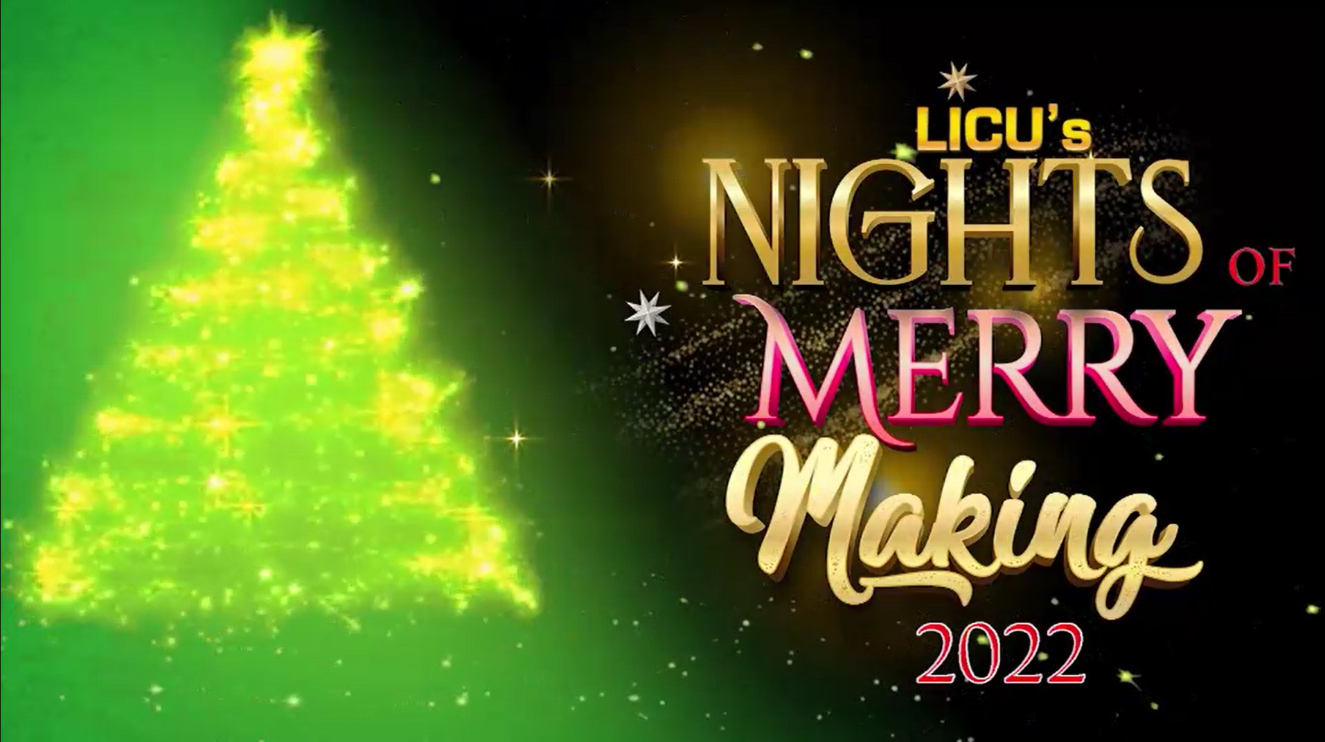 Join us for LICU Nights of Merry Making 2022